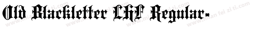 Old Blackletter LHF Regular字体转换